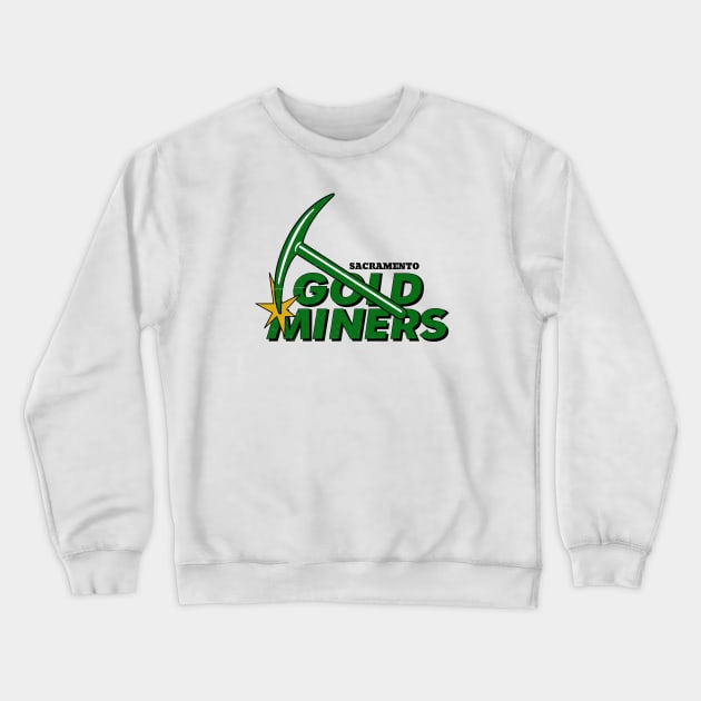 Defunct Sacramento Gold Miners Football 1993 Crewneck Sweatshirt by LocalZonly